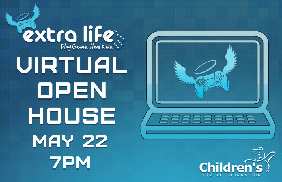 Extra Life Virtual Open House