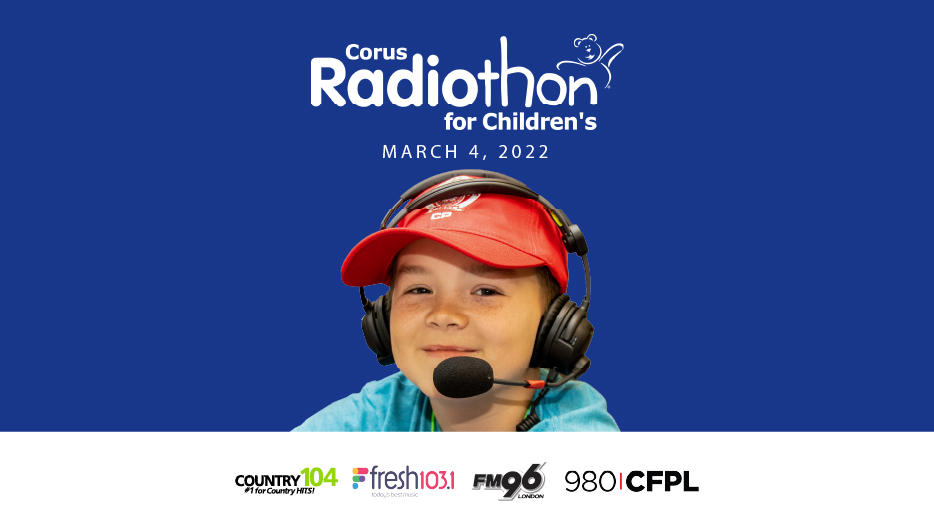 Corus Radiothon for Children's March 4, 2022