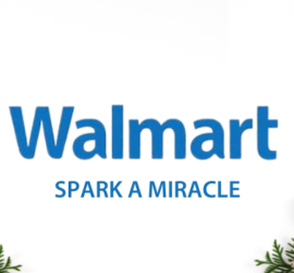 Walmart’s Spark a Miracle Campaign