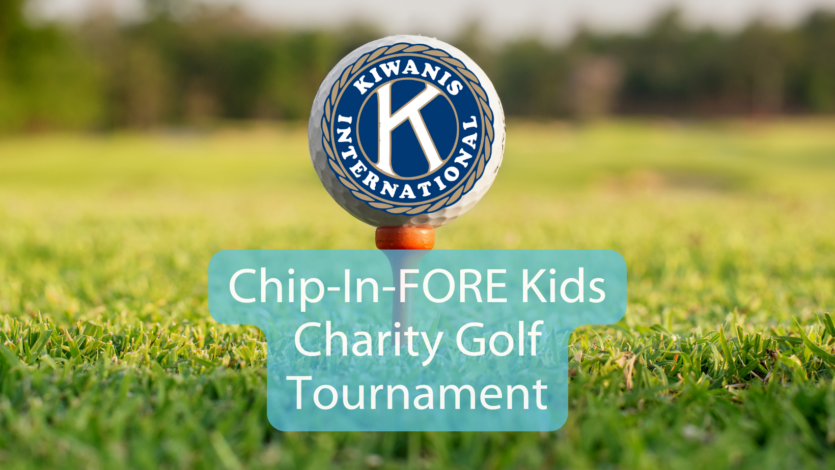 Chip-In-FORE Kids Charity Golf Tournament cover