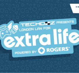 Techdoz Presents: London LAN for Extra Life – Powered by Rogers