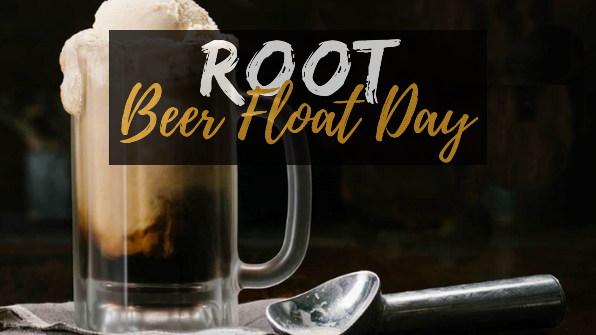 A root beer float with the text "Root Beer Float Day" overlaid