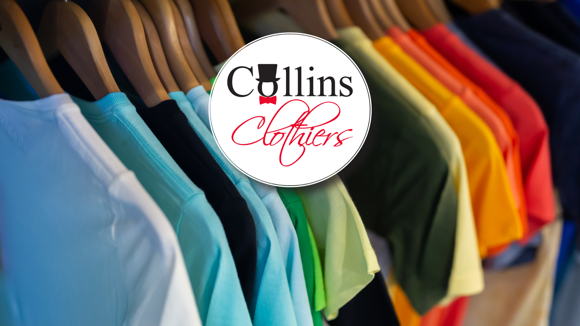 Colourful shirts on a clothing rack with the Collins Clothiers logo overlaid on top.