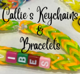 Callie’s Keychains and Bracelets