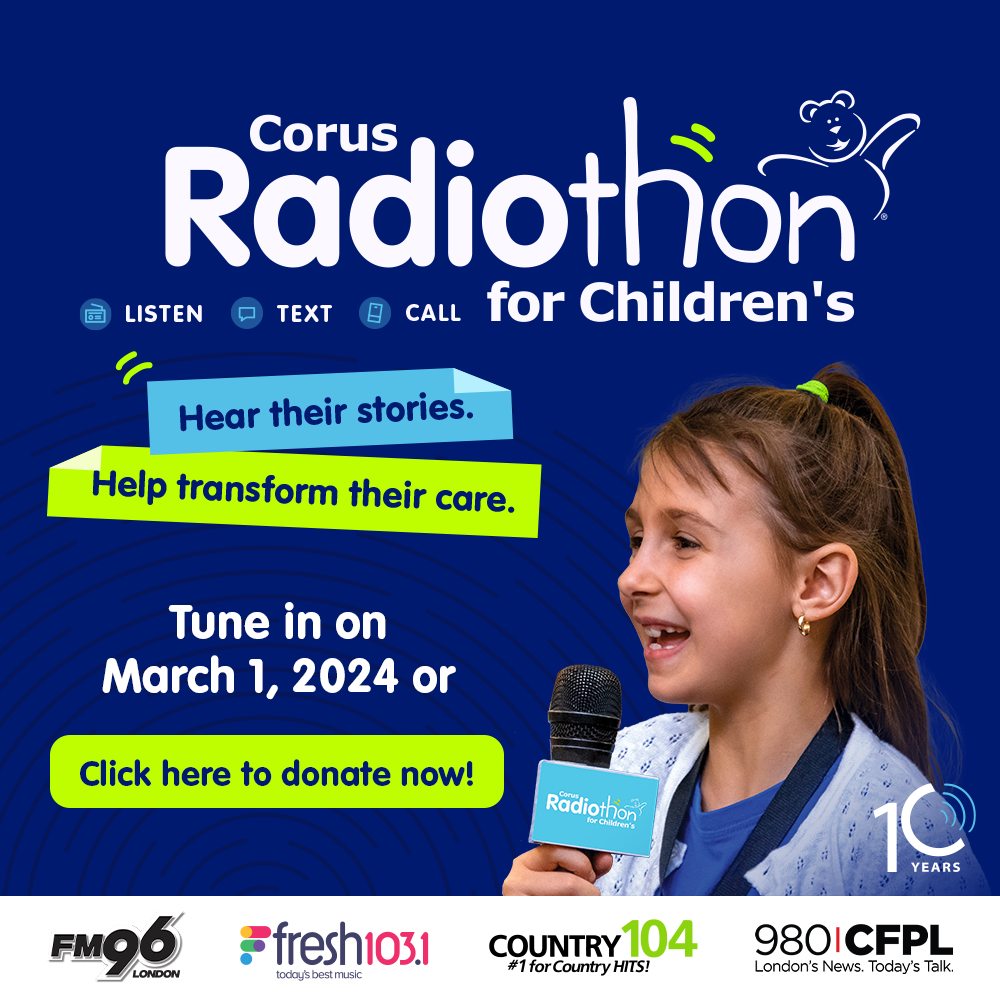 Corus Radiothon for Children's - Listen, Text, Call - Hear their stories, Help transform their care. Tune in on March 1, 2024 or Click here to donate now. Corus Logos line the bottom. Picture of child with microphone