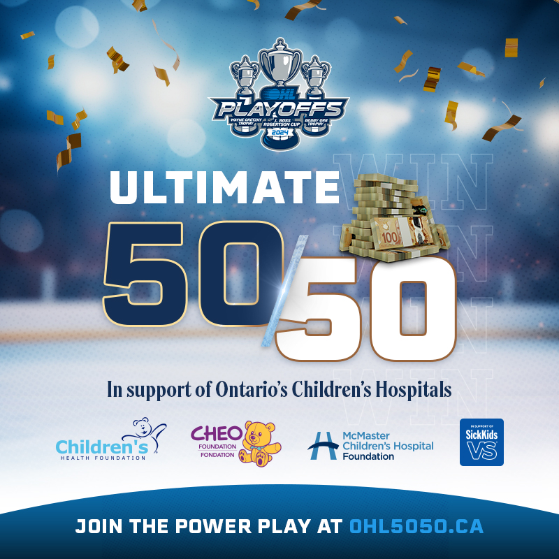 OHL Playoffs Ultimate 5050 in support of children's hospitals across Ontario