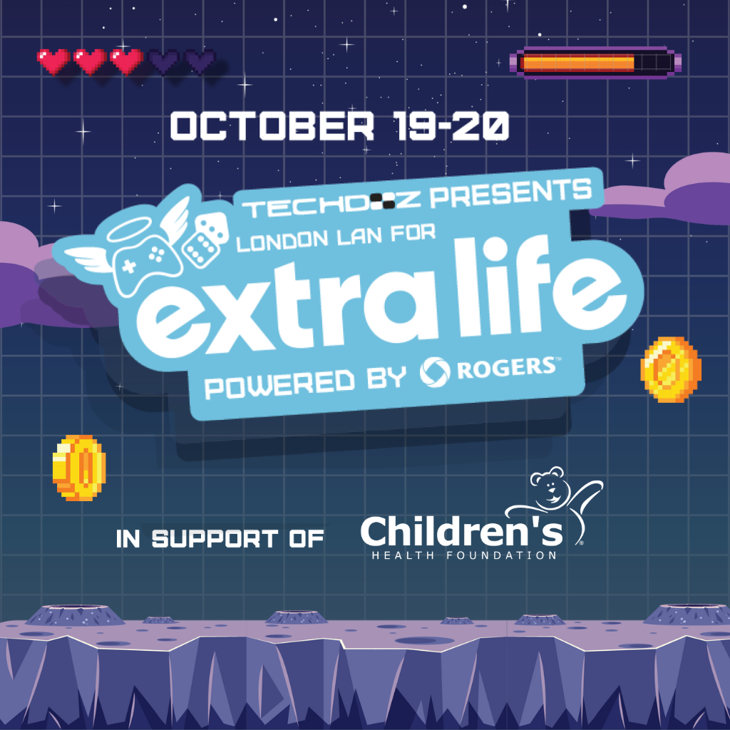 October 19-20 | Techdoz Presents: London LAN for Extra Life - Powered by Rogers | In support of: Children's Health Foundation